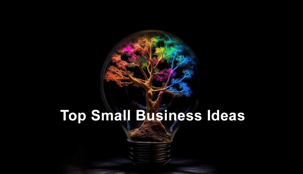 top small business ideas