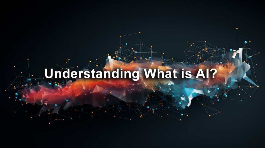 Understanding What is AI